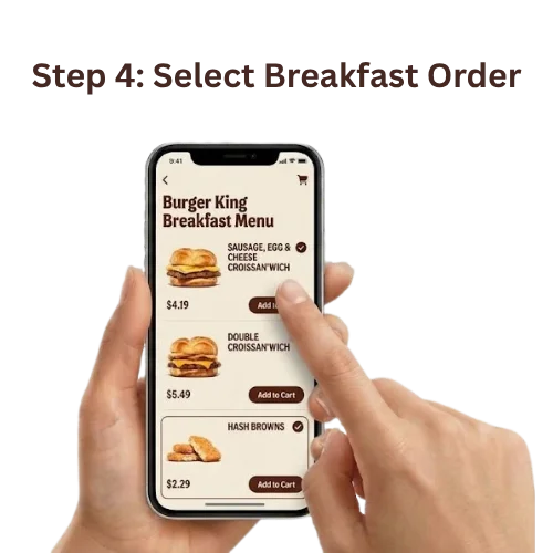 Step 4: Burger King app menu on a phone showing croissan'wich and hash browns items with Add to Cart buttons